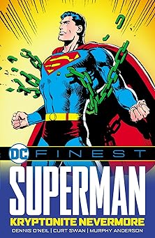 dc finest superman kryptonite nevermore 1st edition dennis o\\\\\\\'neil ,curt swan ,murphy anderson