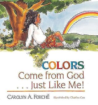 colors come from god just like me 1st edition carolyn forcha c ,carolyn forche 0687006503, 978-0687006502
