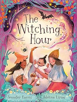 the witching hour 1st edition jennifer harris ,adelina lirius 1774884402, 978-1774884409