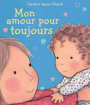 mon amour pour toujours 1st edition caroline jayne church 1443159298, 978-1443159296