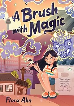 a brush with magic 1st edition flora ahn 1683693205, 978-1683693208