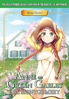 manga classics anne of green gables 1st edition crystal s chan ,l m montgomery ,kuma chan 1947808184,