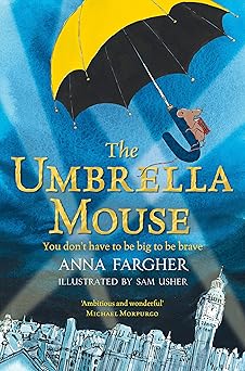 the umbrella mouse 1st edition anna fargher ,sam usher 1529003970, 978-1529003970