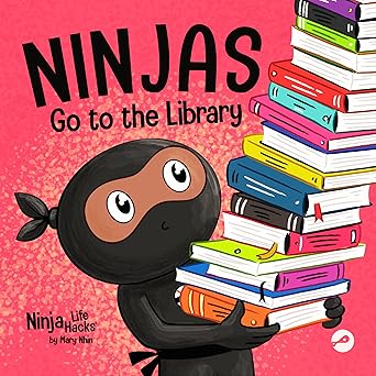 ninjas go to the library a rhyming childrens book about exploring books and the library 1st edition mary nhin