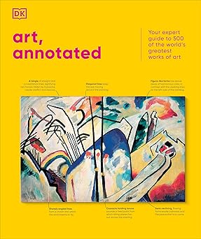 art annotated the worlds 500 greatest paintings explained 1st edition dk 0593844092, 978-0593844090