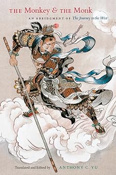 the monkey and the monk an abridgment of the journey to the west 1st edition anthony c yu 0226971562,