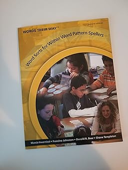 words their way word sorts for within word pattern spellers 1st edition marcia invernizzi ,francine johnston