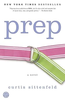 prep a novel 1st edition curtis sittenfeld 081297235x, 978-0812972351