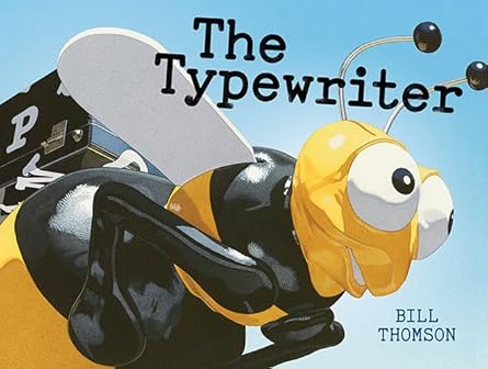 the typewriter 1st edition bill thomson 1477849750, 978-1477849750