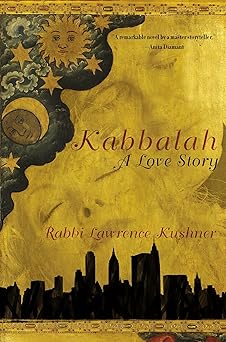 kabbalah a love story 1st edition lawrence kushner 0767924134, 978-0767924139