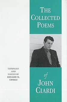 the collected poems of john ciardi 1st edition john ciardi 1557284490, 978-1557284495