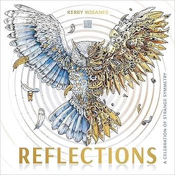 reflections a celebration of strange symmetry 1st edition kerby rosanes 0593475801, 978-0593475805