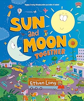 sun and moon together happy county book 2 1st edition ethan long 1250191742, 978-1250191748