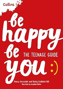 create your own happy for teenagers 1st edition penny alexander ,becky goddard hill 0008367566, 978-0008367565