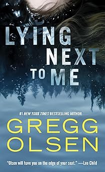 lying next to me 1st edition gregg olsen 0786050152, 978-0786050154