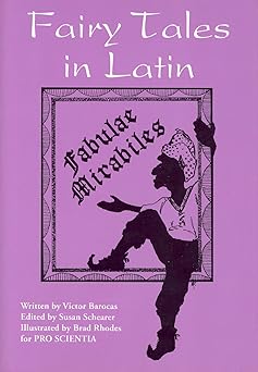 fairy tales in latin fabulae mirabiles 1st edition victor barocas ,susan schearer 0781813417, 978-0781813419