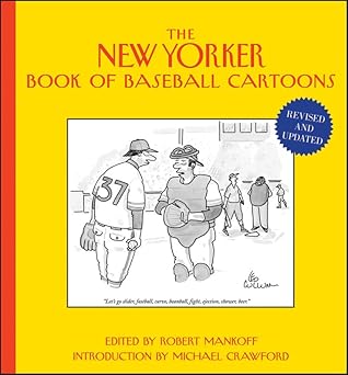 the new yorker book of baseball cartoons 1st edition robert mankoff ,michael crawford 1118342046,