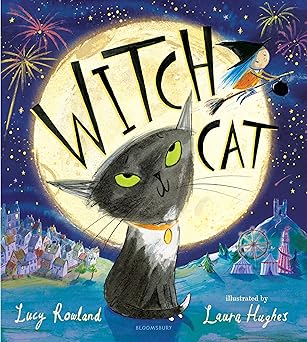 witch cat 1st edition lucy rowland ,laura hughes 1547616717, 978-1547616718
