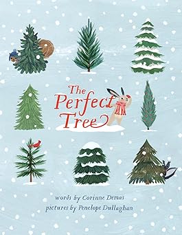 the perfect tree a picture book 1st edition corinne demas ,penelope dullaghan 1951836421, 978-1951836429