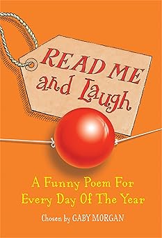 read me and laugh a funny poem for every day of the year chosen by 1st edition gaby morgan 0330435574,