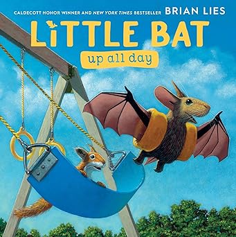 little bat up all day 1st edition brian lies 0358269857, 978-0358269854