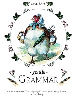 gentle grammar level 1 1st edition sherry k hayes ,c c long 1720816328, 978-1720816324