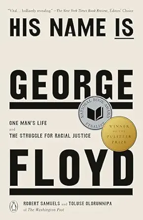his name is george floyd one mans life and the struggle for racial justice 1st edition robert samuels ,toluse