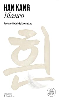 blanco / the white book 1st edition han kang 6073860323, 978-6073860321
