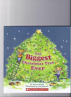 the biggest christmas tree ever 1st edition steven kroll ,jeni bassett 0545222435, 978-0545222433