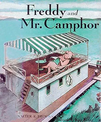 freddy and mr camphor 1st edition walter r brooks ,kurt wiese 1585670278, 978-1585670277