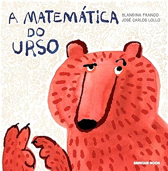 a matema tica do urso 1st edition blandina franco 6556540846, 978-6556540849