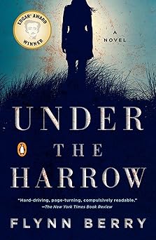 under the harrow a novel 1st edition flynn berry 0143108573, 978-0143108573