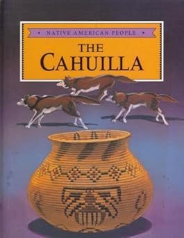 the cahuilla 1st edition craig a doherty ,katherine m doherty ,dick smolinski 0866255273, 978-0866255271