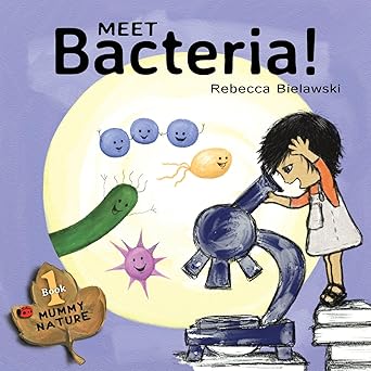 meet bacteria 1st edition rebecca bielawski 1497577802, 978-1497577800