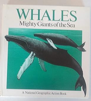 whales mighty giants of the sea 1st edition national geographic society 0870448102, 978-0870448102