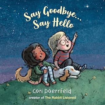 say goodbye say hello 1st edition cori doerrfeld 1912650436, 978-1912650439