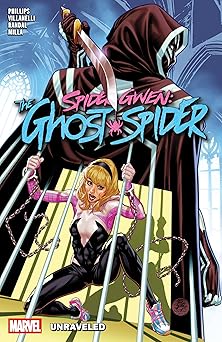 spider gwen the ghost spider vol 2 unraveled 1st edition stephanie phillips ,paolo villanelli ,von randal