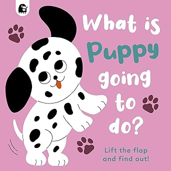 what is puppy going to do lift the flap and find out 1st edition carly madden ,caroline dall\\\\\\\'ava
