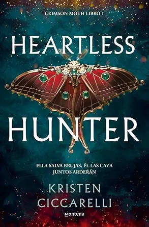 crimson moth / heartless hunter ella salva brujas a l las caza juntos ardera n 1st edition kristen ciccarelli