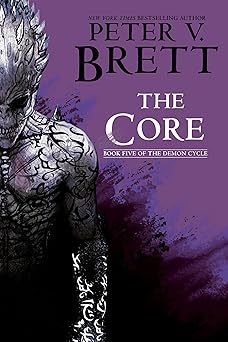 the core book five of the demon cycle 1st edition peter v brett 0593725387, 978-0593725382