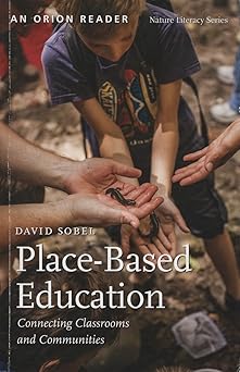 place based education connecting classrooms and communities 1st edition david sobel ,steven david johnson