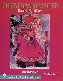 christmas revisited 1st edition robert brenner 0764308874, 978-0764308871