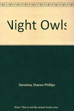 night owls 1st edition sharon phillips denslow ,jill kastner 0027286819, 978-0027286816