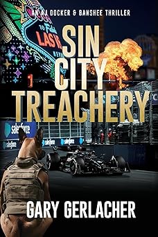 sin city treachery an aj docker and banshee thriller 1st edition gary gerlacher 1685134319, 978-1685134310
