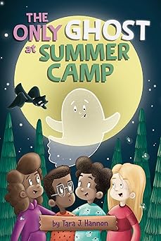 the only ghost at summer camp 1st edition tara j hannon 0593753178, 978-0593753170