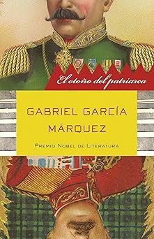 el otoa o del patriarca / the autumn of the patriarch 1st edition gabriel garca a ma rquez 030747576x,