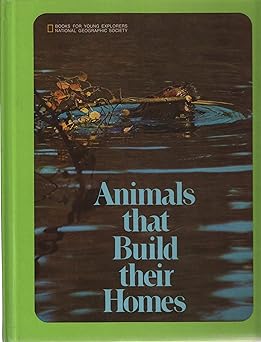 animals that build their homes 1st edition robert mcclung 0870441981, 978-0870441981