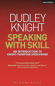 Speaking With Skill An Introduction To Knight Thompson Speech Work