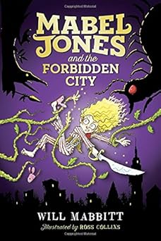 mabel jones and the forbidden city 1st edition will mabbitt ,ross collins 0451471970, 978-0451471970