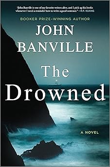 the drowned a novel 1st edition john banville 1335000593, 978-1335000590